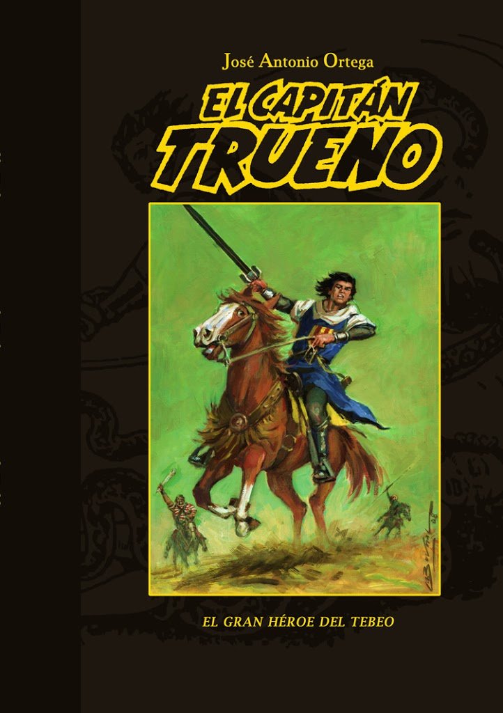 EL CAPITÁN TRUENO: EL GRAN HÉROE DEL TEBEO EN EL CERTAMEN INTERNACIONAL DE NOVELA HISTÓRICA”CIUDAD DE ÚBEDA”