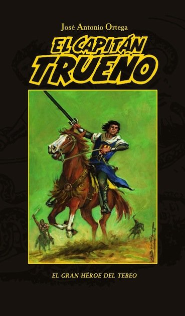 Noticia Ideal de Jaén:Noticia Ideal de Jaén:‘El Capitán Trueno’ será protagonista en Úbeda durante los Días de Cómic
