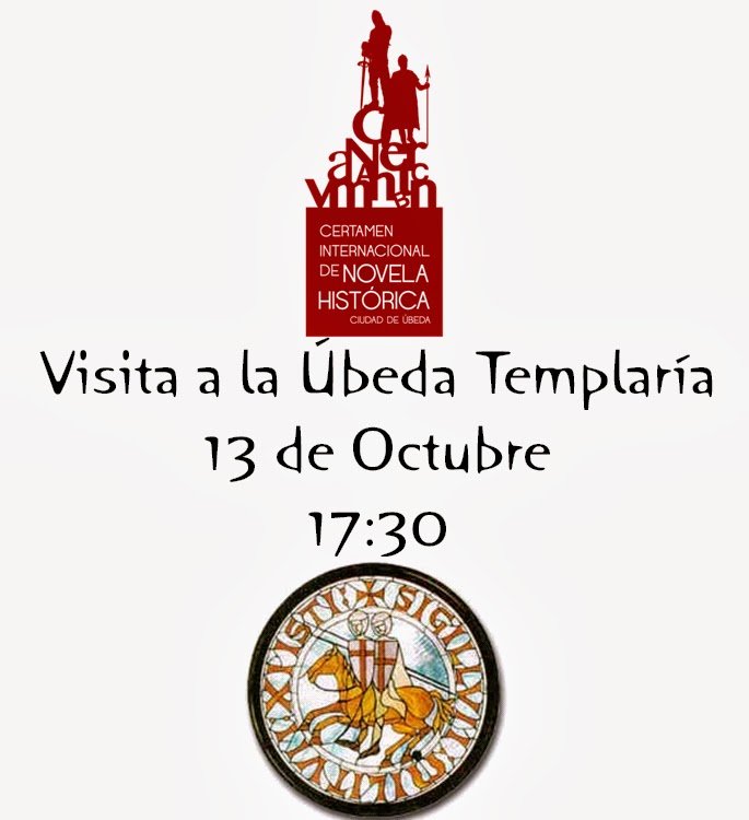Certamen Internacional de Novela Histórica “Ciudad de Úbeda”: “Visita guiada a la Úbeda Templaría”