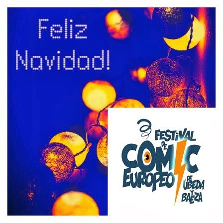 Feliz Navidad de el Festival de Cómic Europeo de Úbeda y Baeza