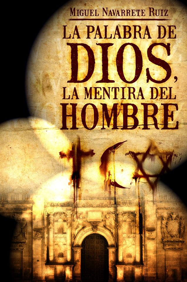 La novela “La palabra de Dios, la mentira del Hombre” un nuevo reto para el Certamen Internacional de Novela Histórica “Ciudad de Úbeda”